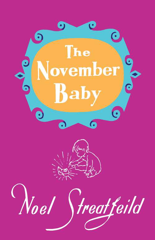 Book cover of The November Baby (Noel Streatfeild Baby Book Series)