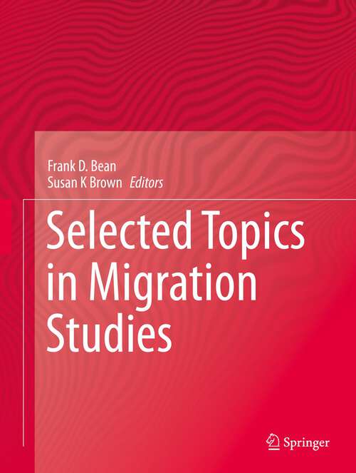 Book cover of Selected Topics in Migration Studies (1st ed. 2023)