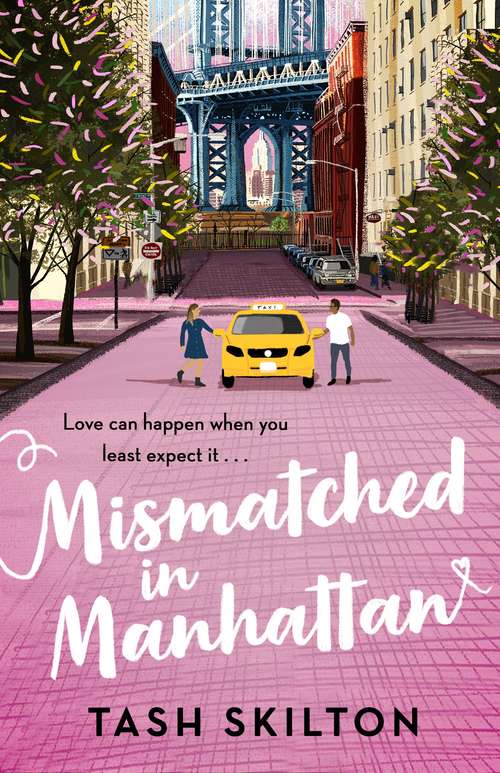 Book cover of Mismatched in Manhattan: the perfect feel-good romantic comedy for 2020
