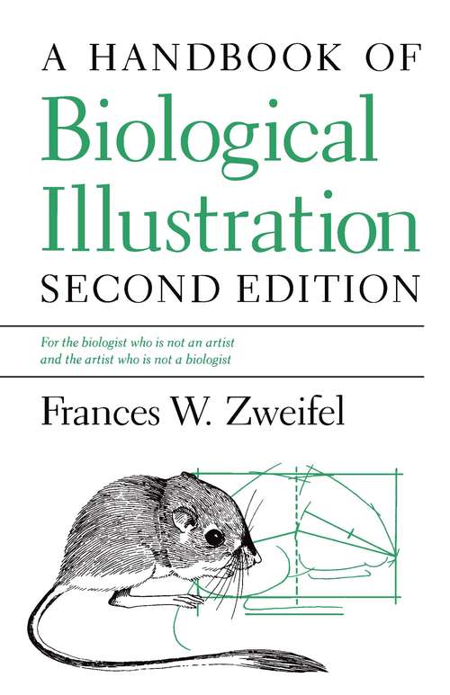 Book cover of A Handbook of Biological Illustration (2) (Chicago Guides to Writing, Editing, and Publishing)