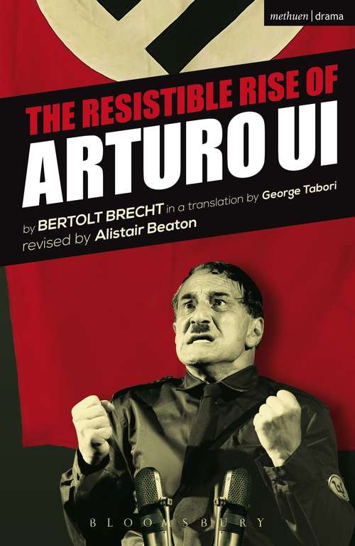 Book cover of The Resistible Rise of Arturo Ui (Modern Plays)