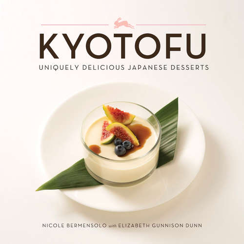 Book cover of Kyotofu: Uniquely Delicious Japanese Desserts