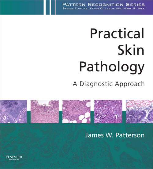 Book cover of Practical Skin Pathology: A Volume in the Pattern Recognition Series (Pattern Recognition)