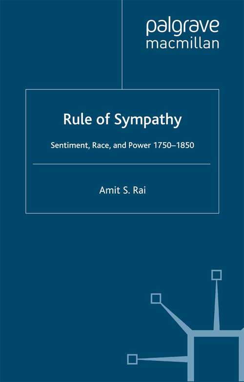 Book cover of Rule of Sympathy: Sentiment, Race, and Power 1750–1850 (2002)