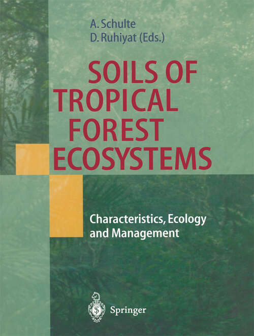 Book cover of Soils of Tropical Forest Ecosystems: Characteristics, Ecology and Management (1998)