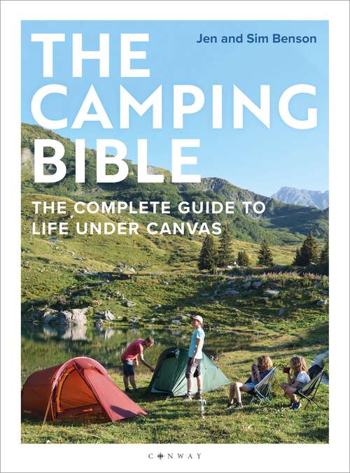 Book cover of The Camping Bible: The Complete Guide to Life Under Canvas
