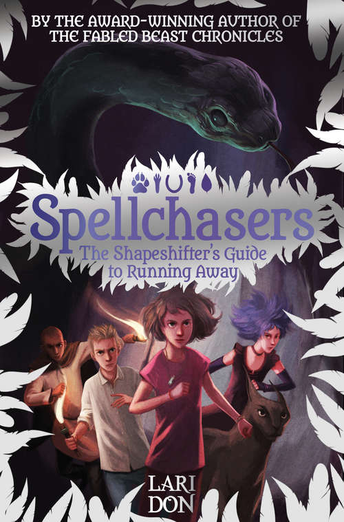 Book cover of Shapeshifter's Guide to Running Away: The Beginner's Guide To Curses; The Shapeshifter's Guide To Running Away; The Witch's Guide To Magical Combat (Spellchasers #2)