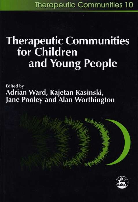 Book cover of Therapeutic Communities for Children and Young People