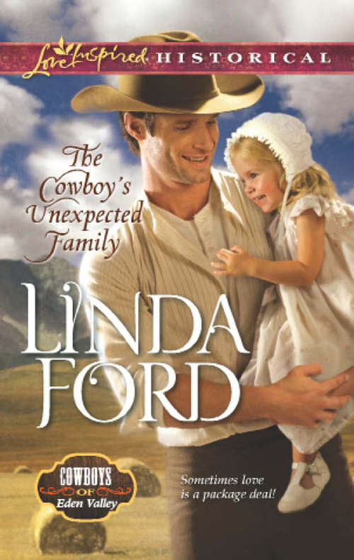 Book cover of The Cowboy's Unexpected Family (ePub First edition) (Cowboys of Eden Valley #2)