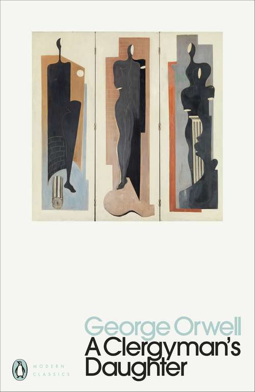 Book cover of A Clergyman's Daughter (Penguin Modern Classics)