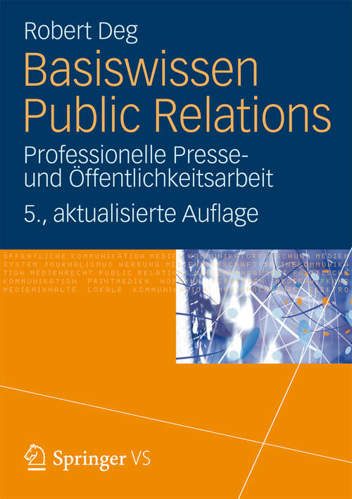 Book cover of Basiswissen Public Relations: Professionelle Presse- und Öffentlichkeitsarbeit (5., überarb. Aufl. 2012)