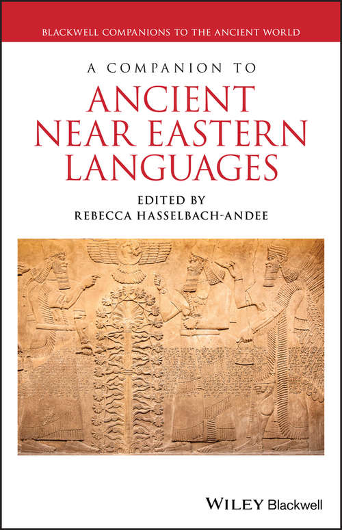 Book cover of A Companion to Ancient Near Eastern Languages (Blackwell Companions to the Ancient World)