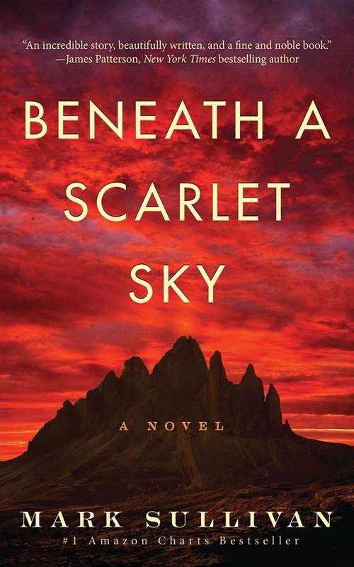 Book cover of Beneath a Scarlet Sky by: A Novel
