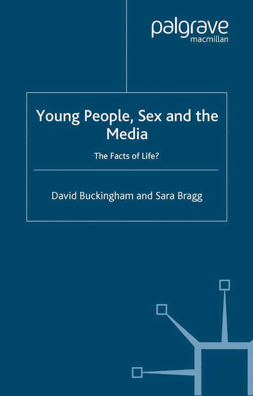 Book cover of Young People, Sex and the Media: The Facts of Life? (2004)
