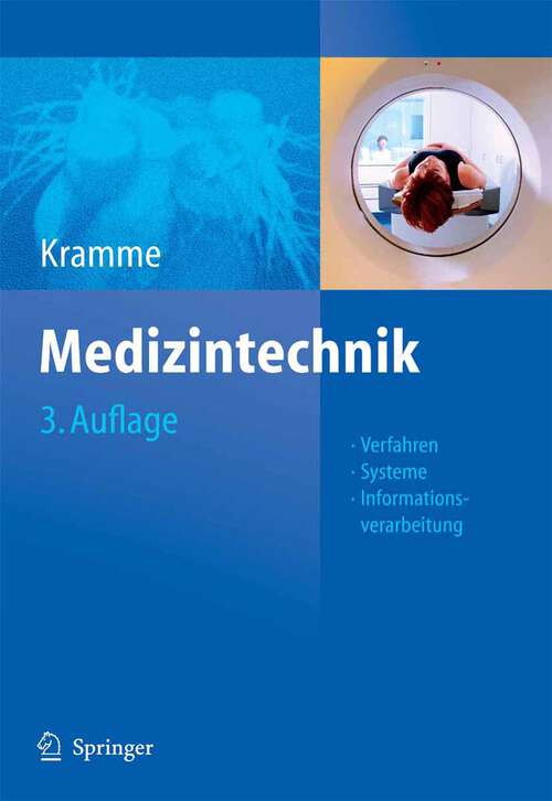 Book cover of Medizintechnik: Verfahren - Systeme - Informationsverarbeitung (3., vollst. überarb. u. erw. Aufl. 2007)