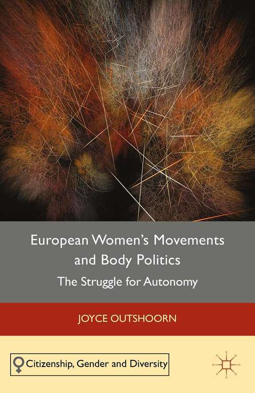 Book cover of European Women's Movements and Body Politics: The Struggle for Autonomy (2015) (Citizenship, Gender and Diversity)