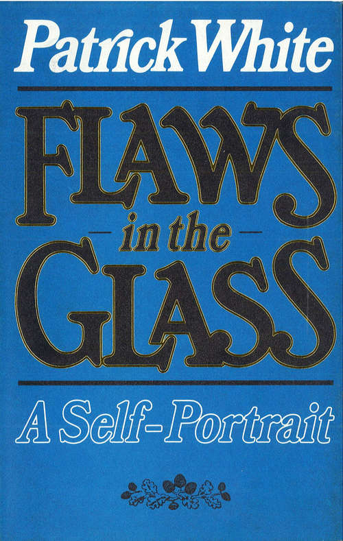 Book cover of Flaws In The Glass: A Self Portrait (Twentieth Century Classics Ser.)