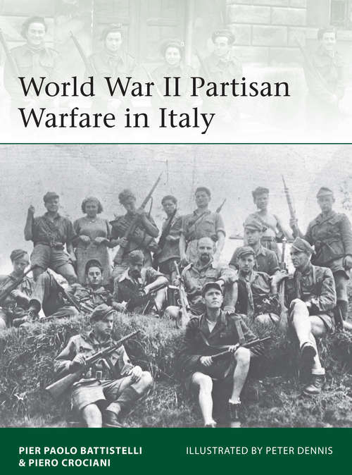 Book cover of World War II Partisan Warfare in Italy (Elite)