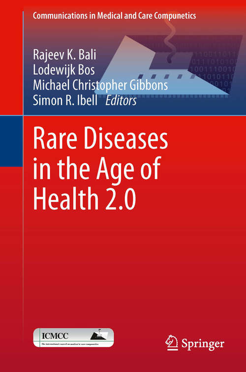 Book cover of Rare Diseases in the Age of Health 2.0 (2014) (Communications in Medical and Care Compunetics #4)