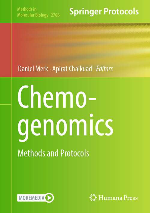 Book cover of Chemogenomics: Methods and Protocols (1st ed. 2023) (Methods in Molecular Biology #2706)