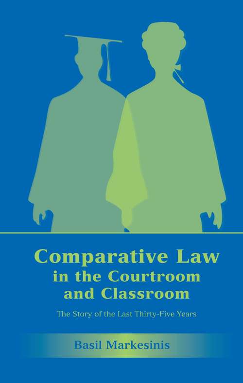Book cover of Comparative Law in the Courtroom and Classroom: The Story of the Last Thirty-Five Years