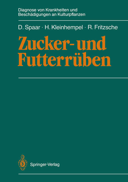 Book cover of Zucker- und Futterrüben (1988) (Diagnose von Krankheiten und Beschädigungen an Kulturpflanzen)