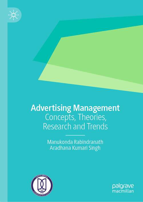 Book cover of Advertising Management: Concepts, Theories, Research and Trends (1st ed. 2024)