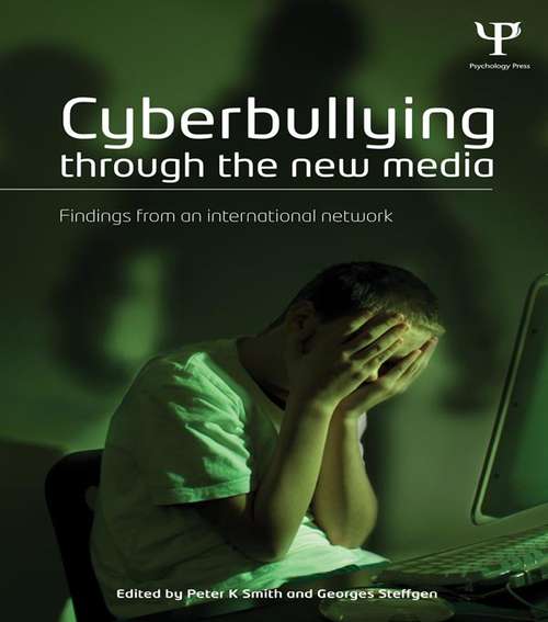 Book cover of Cyberbullying through the New Media: Findings from an international network