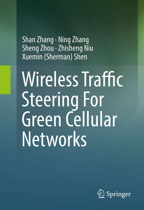 Book cover of Wireless Traffic Steering For Green Cellular Networks (1st ed. 2016)