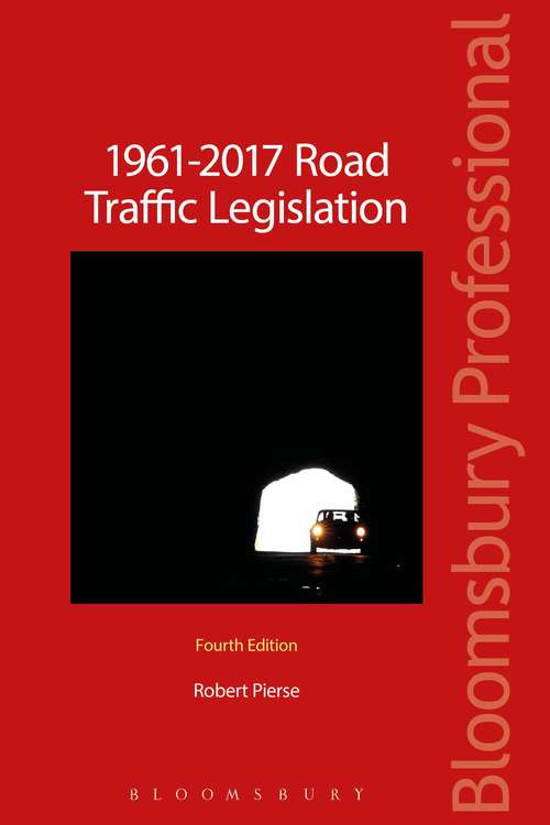 Book cover of 1961-2017 Road Traffic Legislation: Annotated Legislation