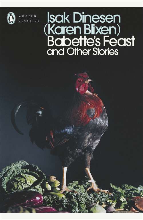 Book cover of Babette's Feast and Other Stories (Penguin Modern Classics)