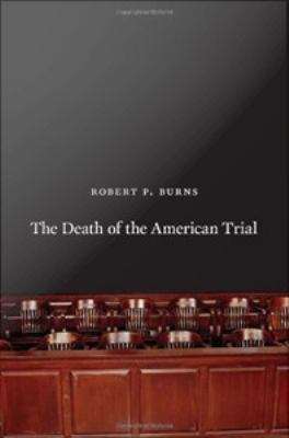 Book cover of The Death of the American Trial