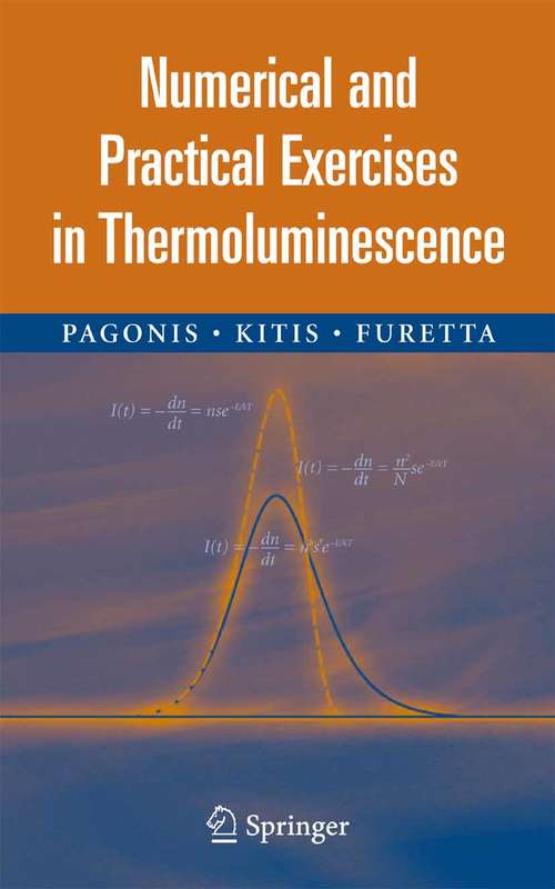 Book cover of Numerical and Practical Exercises in Thermoluminescence (2006)