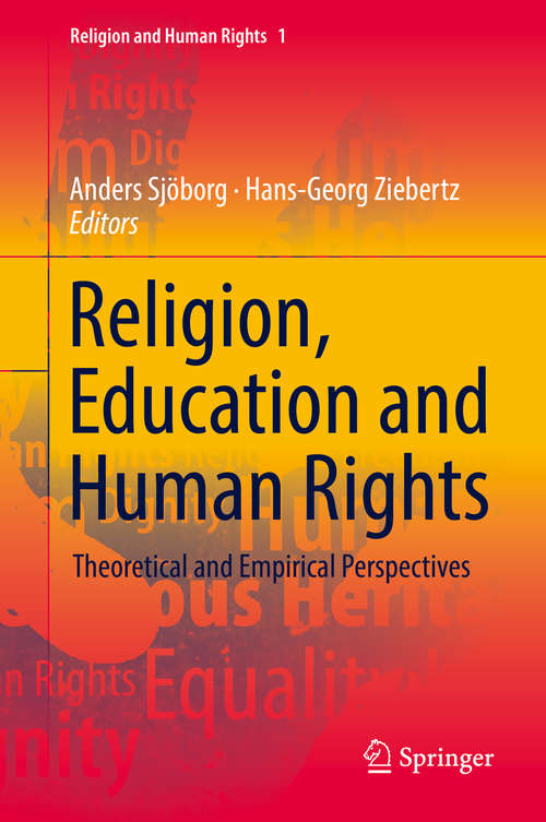 Book cover of Religion, Education and Human Rights: Theoretical and Empirical Perspectives (Religion and Human Rights #1)