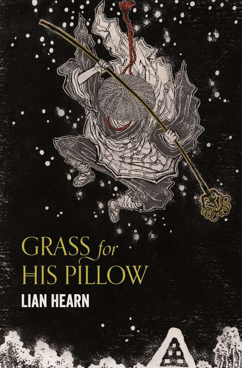 Book cover of Grass for His Pillow: Tales of the Otori Book 2 (Tales of the Otori #2)