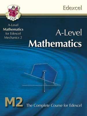 Book cover of A2-Level Maths for Edexcel - Mechanics 2: Student Book (PDF)