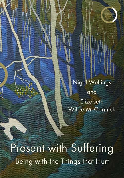 Book cover of Present with Suffering: Being with the Things that Hurt