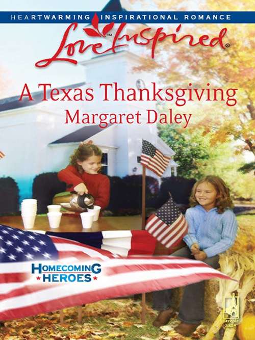 Book cover of A Texas Thanksgiving (ePub First edition) (Homecoming Heroes #5)