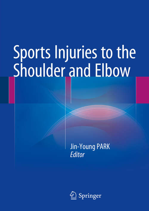 Book cover of Sports Injuries to the Shoulder and Elbow (2015)