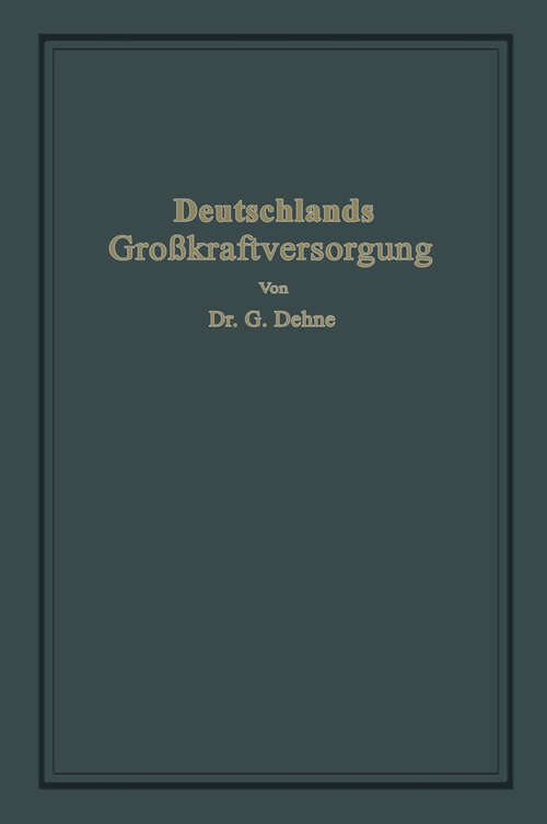 Book cover of Deutschlands Großkraftversorgung (1925)
