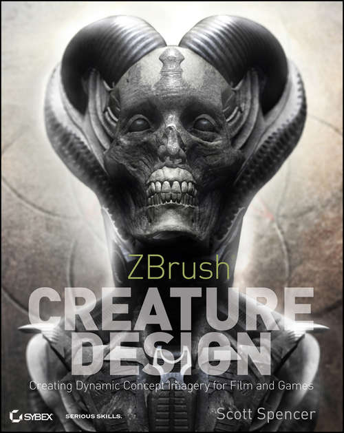 Book cover of ZBrush Creature Design: Creating Dynamic Concept Imagery for Film and Games