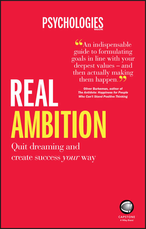 Book cover of Real Ambition: Quit Dreaming and Create Success Your Way