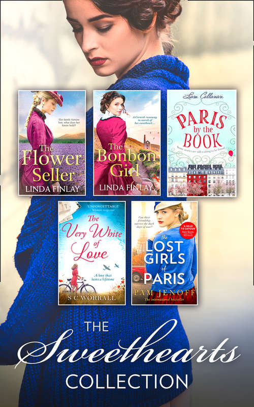 Book cover of The Sweethearts Collection: The Very White Of Love / The Flower Seller / The Bon Bon Girl / Paris By The Book / The Lost Girls Of Paris (ePub edition) (Mills And Boon E-book Collections)