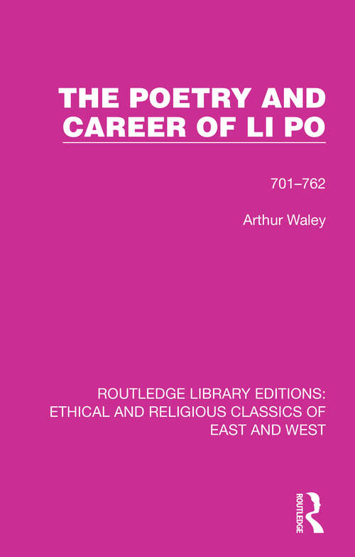 Book cover of The Poetry and Career of Li Po: 701-762 (Ethical and Religious Classics of East and West #8)