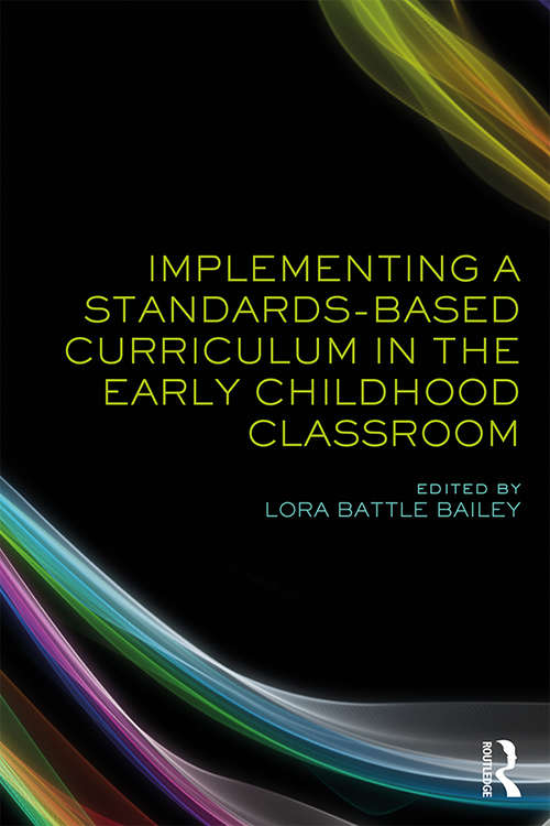 Book cover of Implementing a Standards-Based Curriculum in the Early Childhood Classroom