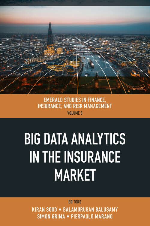 Book cover of Big Data Analytics in the Insurance Market (Emerald Studies in Finance, Insurance, and Risk Management #5)