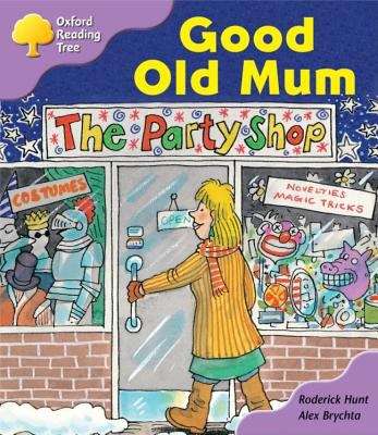 Book cover of Oxford Reading Tree, Stage 1+, Patterned Stories: Good Old Mum (2003 edition) (PDF)
