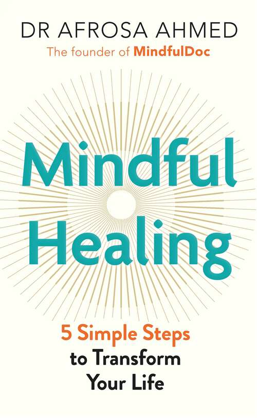 Book cover of Mindful Healing: 5 Simple Steps to Transform Your Life