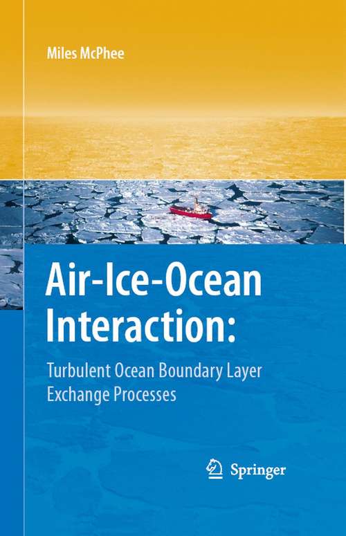 Book cover of Air-Ice-Ocean Interaction: Turbulent Ocean Boundary Layer Exchange Processes (2008)