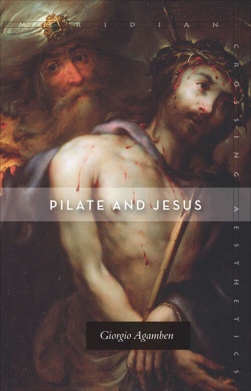 Book cover of Pilate and Jesus (Meridian: Crossing Aesthetics)